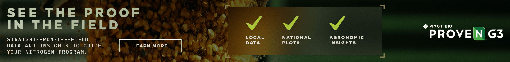 See the Proof In the field: Straight-from-the-firels data and insights to guide your nutrition program. Includes local data, national plots and Agronomic Insights. Learn more.